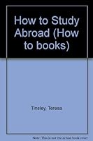 How to Study Abroad 0746303408 Book Cover