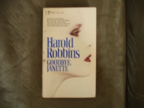 Goodbye Janette by Harold Robbins (1982-02-15) B01K2JMKP6 Book Cover