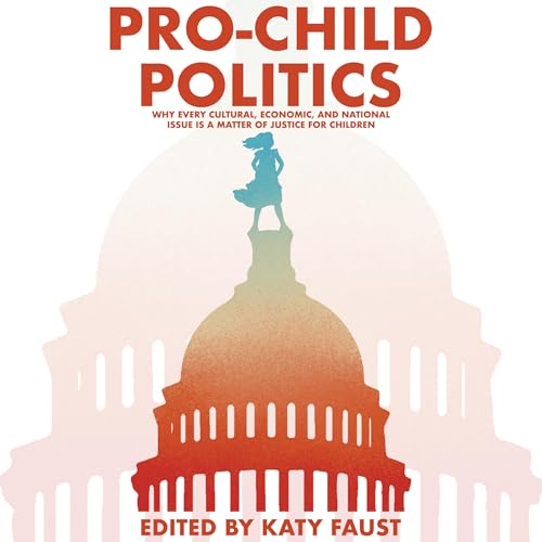 Pro-Child Politics : Katy Faust episode artwork
