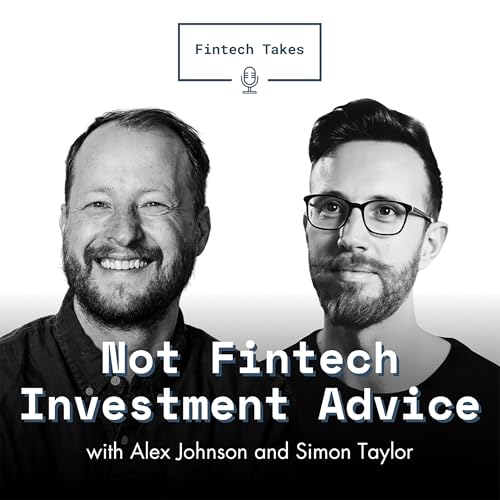 『Not Fintech Investment Advice: Welcome Tech, Bumper, Scalar Field, & Structify』のカバーアート