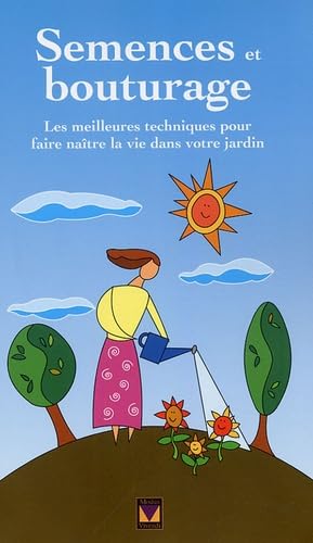 Semences et bouturage: Les meilleures techniques pour...