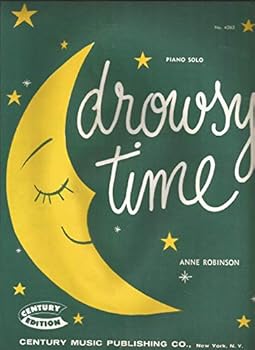 Drowsy Time for Piano Solo by Anne Robinson