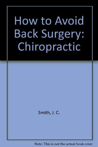 How to Avoid Back Surgery: Chiropractic 096462060X Book Cover