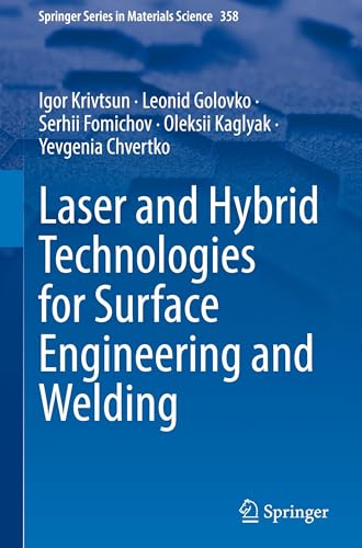 Laser and Hybrid Technologies for Surface Engineering and Welding (Springer Series in Materials Science, 358)