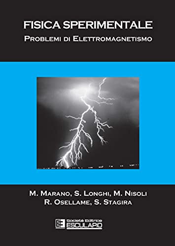  Fisica sperimentale. Problemi di elettromagnetismo