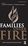 Families Under Fire: Systemic Therapy With Military Families (Psychosocial Stress Series)