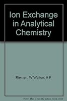 Ion Exchange in Analytical Chemistry (International series of monographs in analytical chemistry, v. 38) B00731ICD6 Book Cover