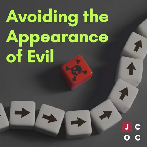 Avoiding the Appearance of Evil
