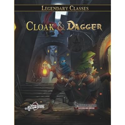 Legendary Classes: Cloak and Dagger
