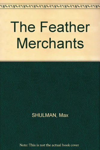 The Feather Merchants [Unknown] B004BIWPXC Book Cover