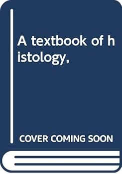 Hardcover A textbook of histology, Book