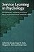Service Learning in Psychology: Enhancing Undergraduate Education for the Public Good