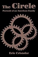 The Circle: Portrait of an American Family 1504958071 Book Cover