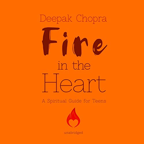 Fire in the Heart by Deepak Chopra MD episode artwork