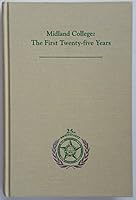 Midland College: The First Twenty-Five Years B0027PP8CG Book Cover