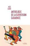 Anthologie de la subversion carabinée...