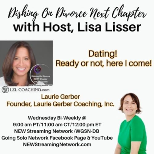 Dating! Ready or Not Here I Come! Guest Laurie Gerber Podcast Por arte de portada