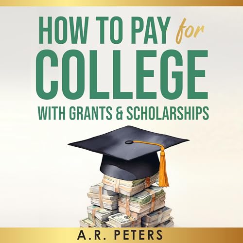 How to Pay for College with Grants & Scholarships (Audible
