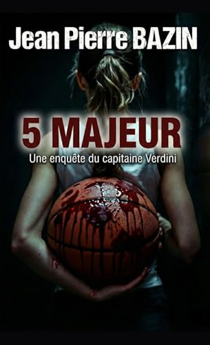 Cinq majeur: UNE ENQUÊTE DU CAPITAINE VERDINI