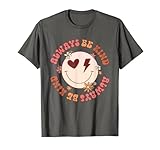 Photo Gallery always be kind camicia groovy anni 60 70 sorriso retro positivo maglietta Photo Gallery always be kind camicia groovy anni 60 70 sorriso retro positivo maglietta