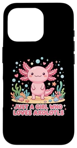 Axolotl Kawaii Just A Girl Who Loves Axolotls �X�}�z�P�[�X iPhone 16 Pro �p