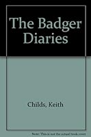 The Badger Diaries 0955675715 Book Cover