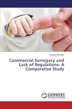 Paperback Commercial Surrogacy and Lack of Regulations: A Comparative Study Book