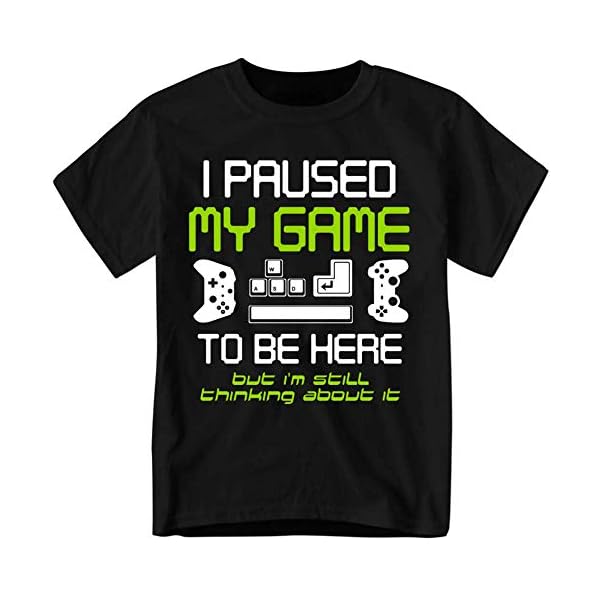 I Paused My Game to Be Here Gamer T Shirt, Funny Paused Game Video Gamer Tshirt