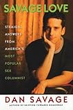 Savage Love: Straight Answers from America's Most Popular Sex Columnist