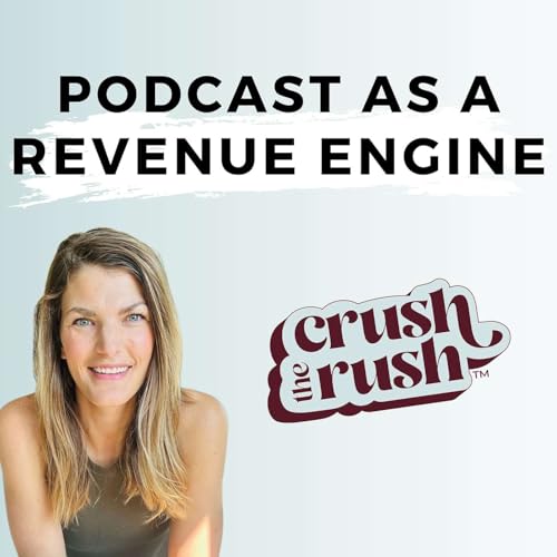 582 - Turn Your Podcast into a Revenue Engine: Funnels, Systems, and Strategy - A Brainstorming Session with Kylee Chandler