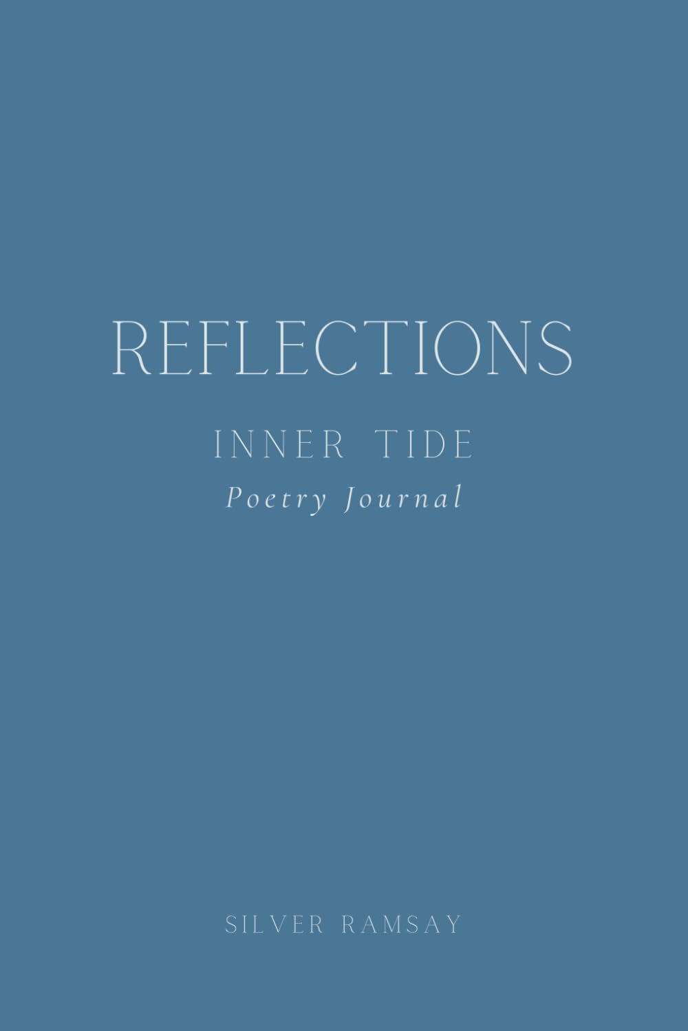 Reflections – Inner Tide: A Guided Mini Poetry Journal for Identity, Honesty, and Self-Recognition for Women