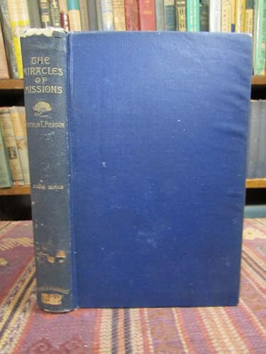 The Miracles of Missions, or The Modern Marvels... B000QXHWM0 Book Cover