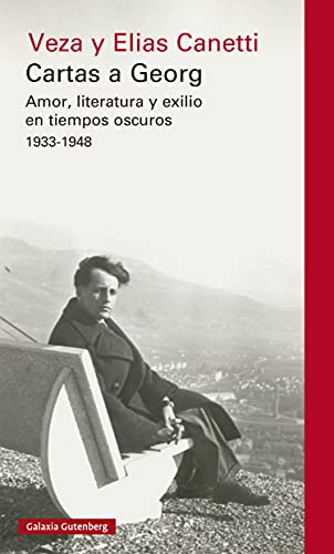 Cartas a Georg: Amor, literatura y exilio en tiempos oscuros 1933-1948 (Ensayo)