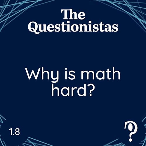 Why is math hard?