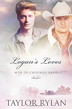 Paperback Logan's Loves: Men of Crooked Bend Book 8 Book