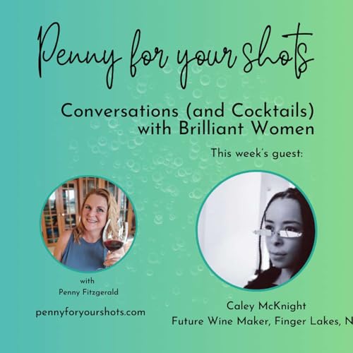 Why the Finger Lakes Is the Next Must-Visit Wine Region with Caley McKnight