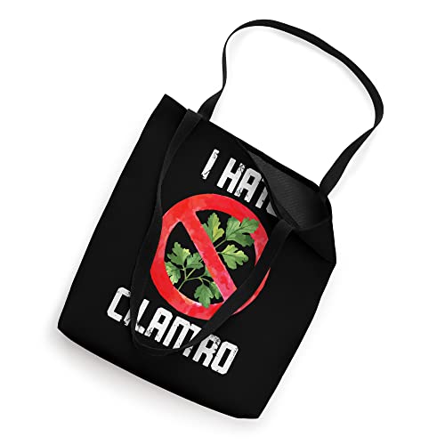 I Hate Cilantro Coriander Plant Herb Food Lover Tote Bag