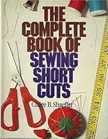 The Complete Book Of Sewing Shortcuts 0806954329 Book Cover