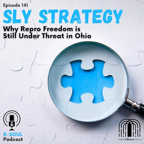 Sly Strategy: Why Repro Freedom is Still Under Threat in Ohio