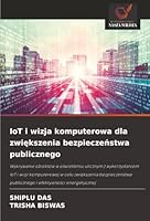 IoT i wizja komputerowa dla zwiekszenia bezpieczenstwa publicznego (Polish Edition) 3330765089 Book Cover