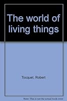 The world of living things B0000CMPXM Book Cover