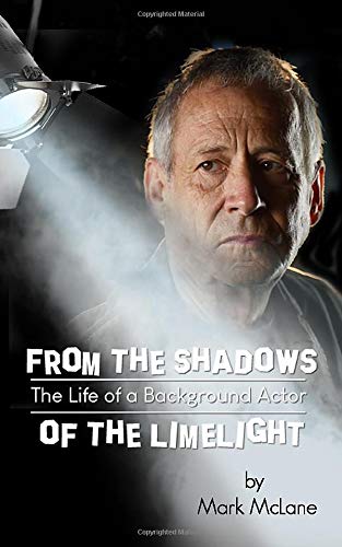 From The Shadows of the Limelight: The Life of a Background Actor