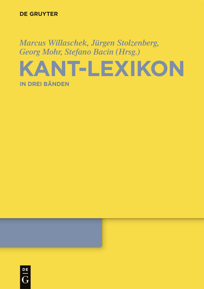 Kant-Lexikon : Willaschek, Marcus, Stolzenberg, Jürgen, Mohr