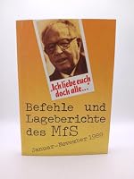 Ich liebe euch doch alle! Befehle und Lageberichte des MfS, Januar - November 1989. 386163001X Book Cover
