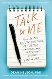 Talk to Me: How to Ask Better Questions, Get Better Answers, and Interview Anyone Like a Pro