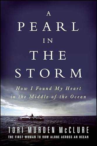 A Pearl in the Storm: How I Found My Heart in the Middle of the Ocean