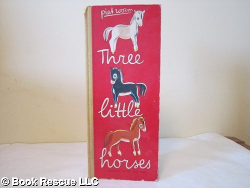 Three little horses B0007GV4DE Book Cover
