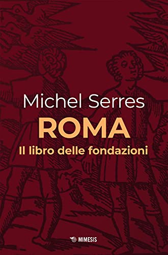 Roma. Il libro delle fondazion