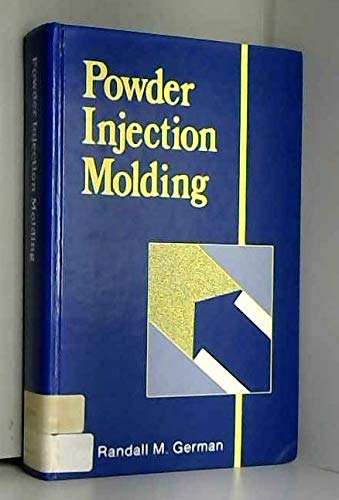 Powder injection molding: Randall M. German: 9780918404954: Amazon.com ...