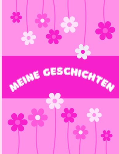 Notizbuch zum Schreiben von Geschichten zum Üben des Geschichtenerzählens für Mädchen im Alter von 8–13 Jahren | Rosa Einband: Entdecken Sie Ihr Talent als junger Schriftsteller
